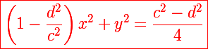 \Large \textcolor{red}{\boxed{\left(1-\frac{d^2}{c^2}\right)x^2+y^2=\frac{c^2-d^2}{4}}}